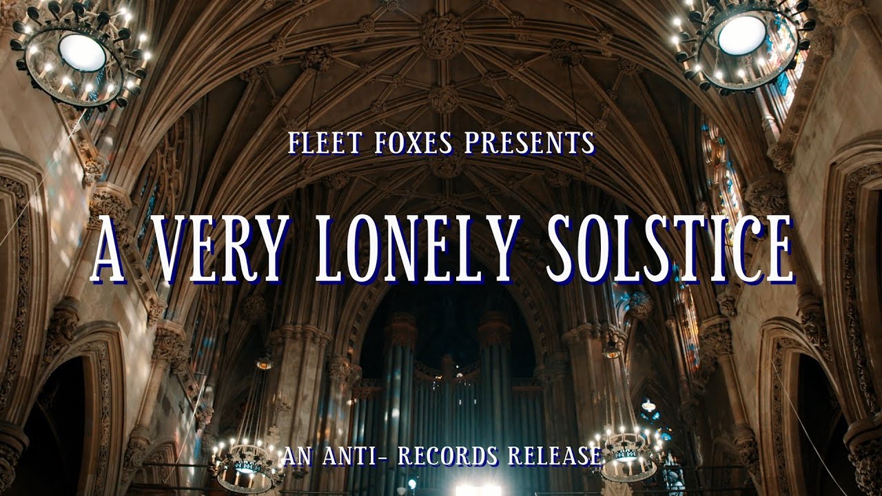 Fleet Foxes A Very Lonely Solstice