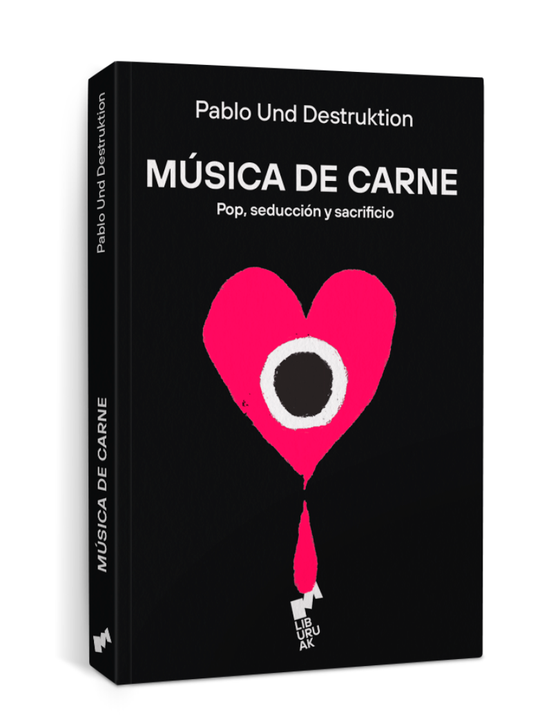 Pablo Und Destruktion autopsia el pop: poner un like y arrancar un corazón son la misma cosa